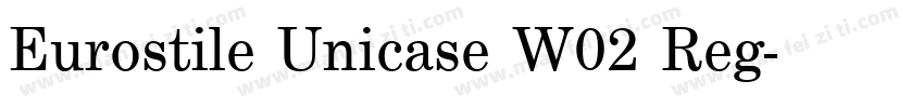Eurostile Unicase W02 Reg字体转换